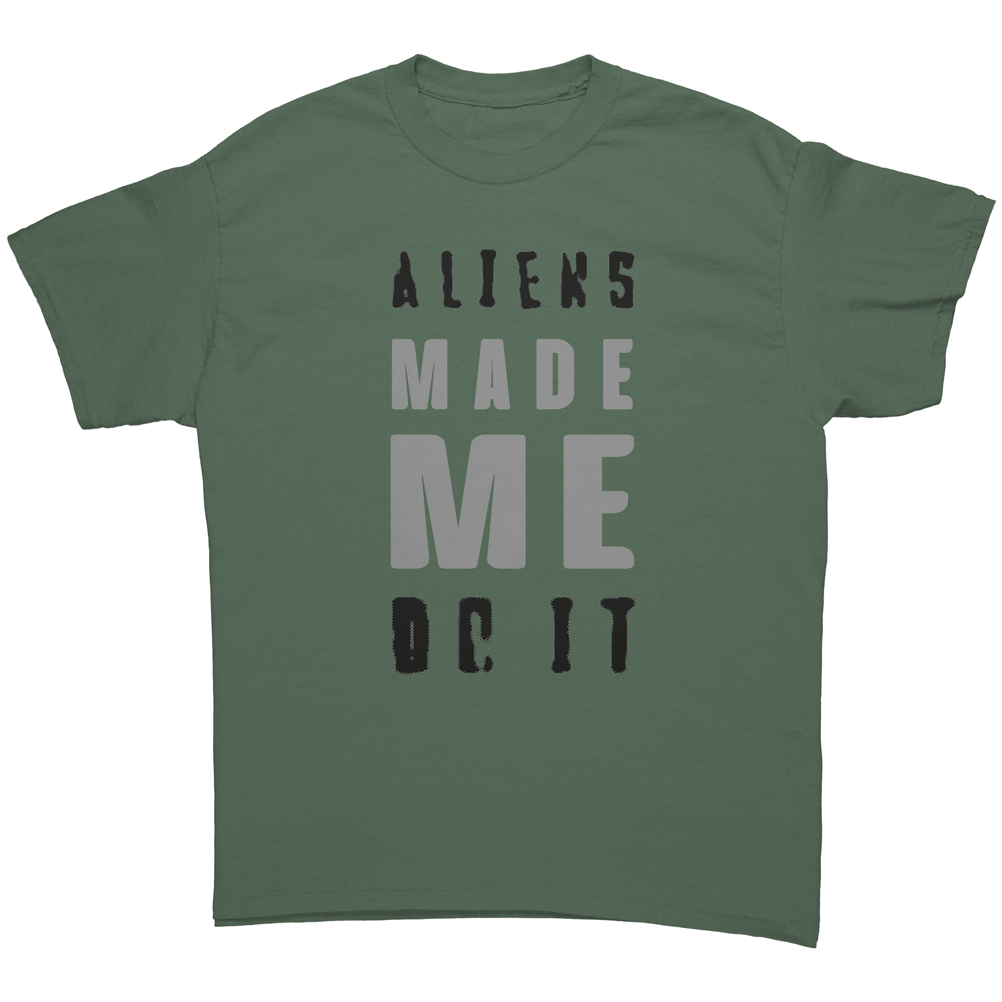 Aliens_Made_Me_Do_It_Unisex_AdultAliens__Military_Green_Front_Mockup.png