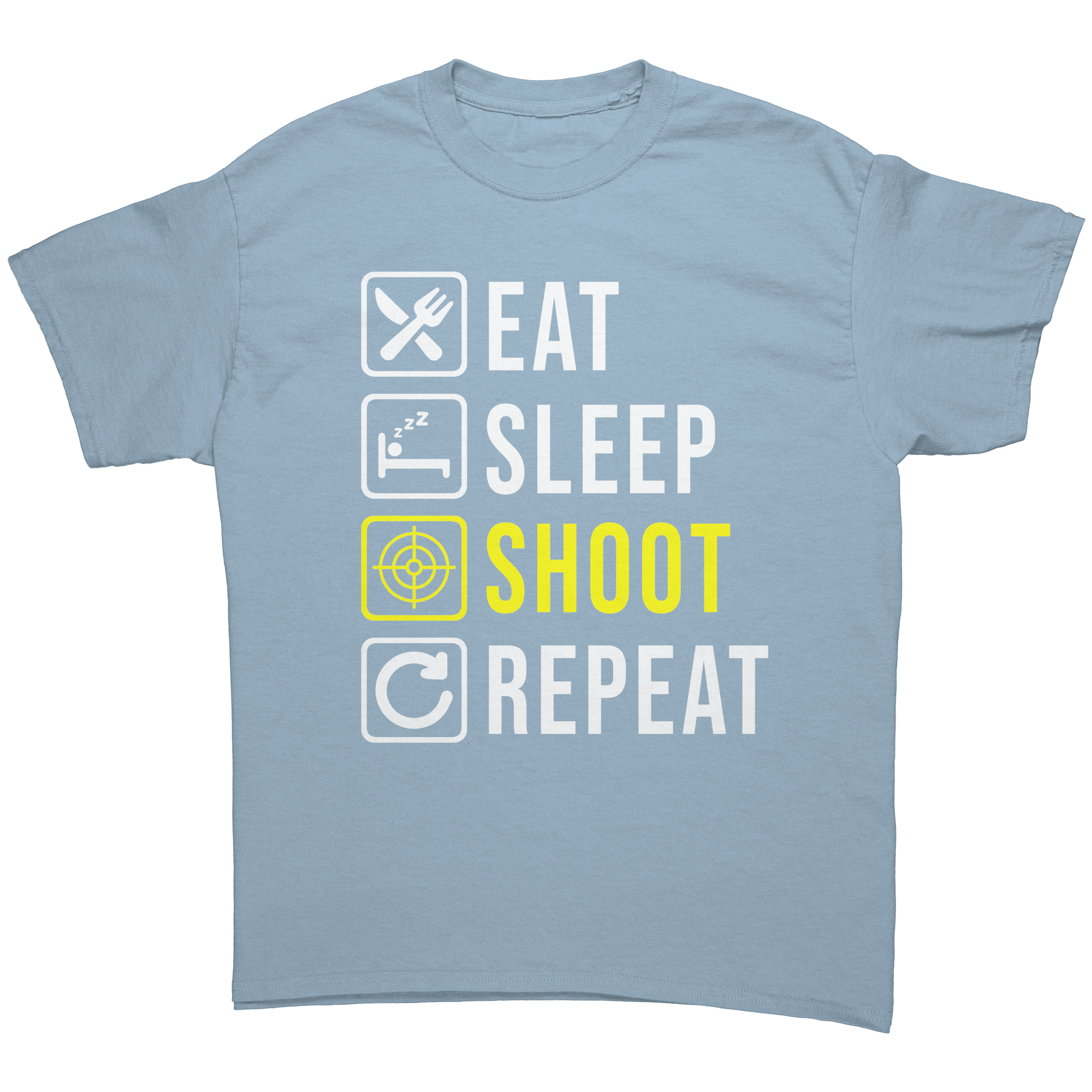 Eat_Sleep_Shoot_Repeat_T-Shirt_Light_Blue_Front_Mockup.png