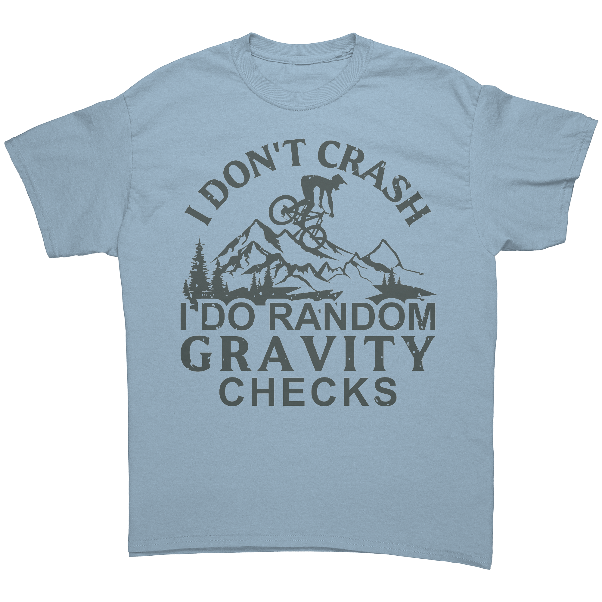 I_Dont_Crash_I_Do_Random_Gravity_Che_Light_Blue_Front_Mockup.png