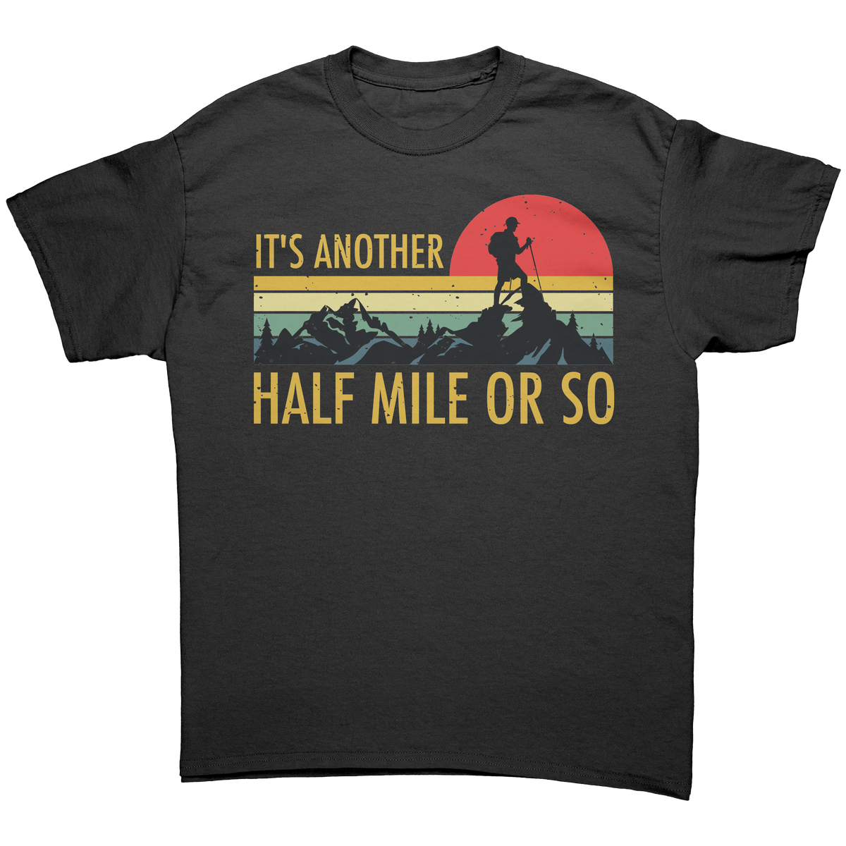 Its_Another_Half_Mile_or_So__Exclu_Black_Front_Mockup.png
