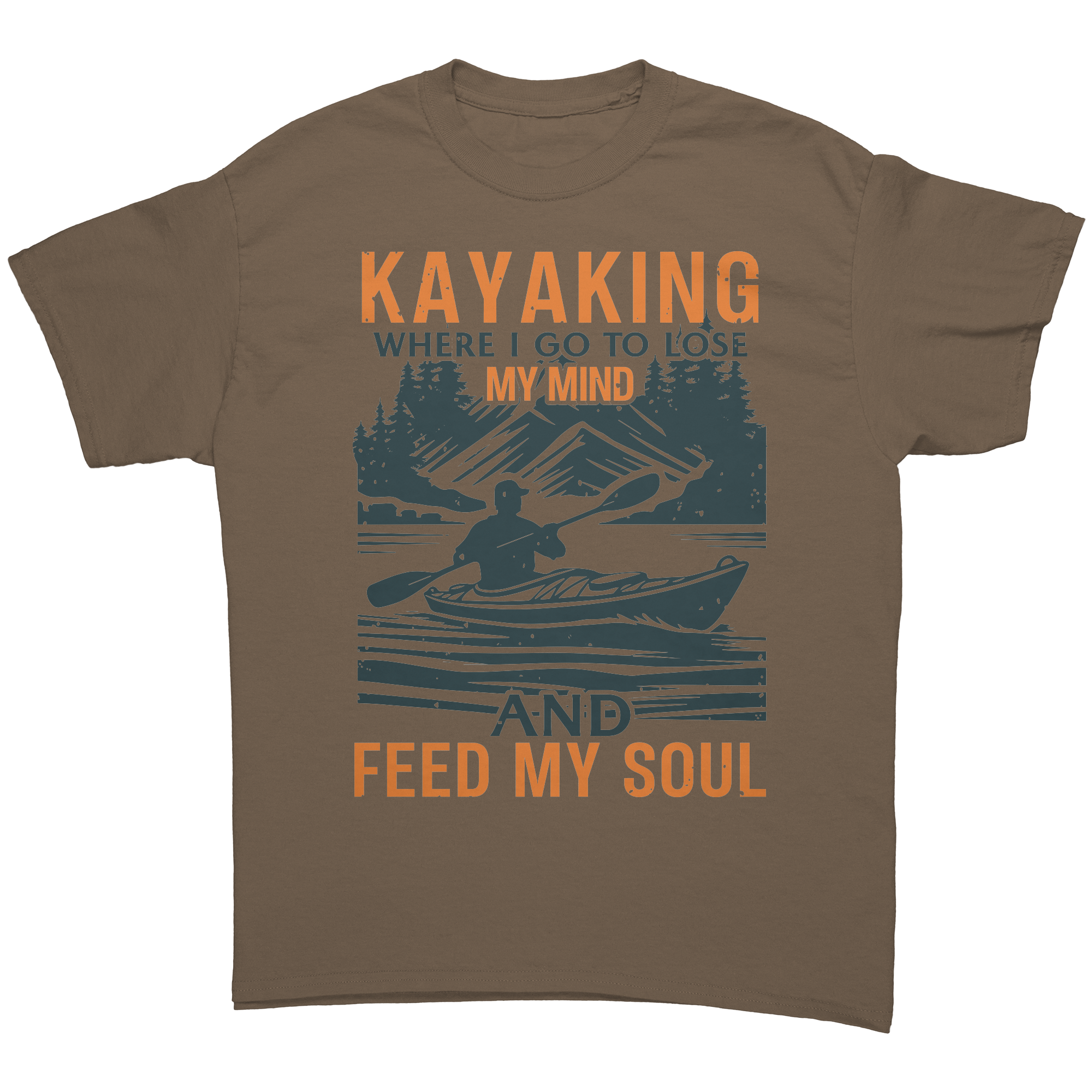 Kayaking__Where_I_Go_to_Lose_My_Mind__Brown_Savana_Front_Mockup.png