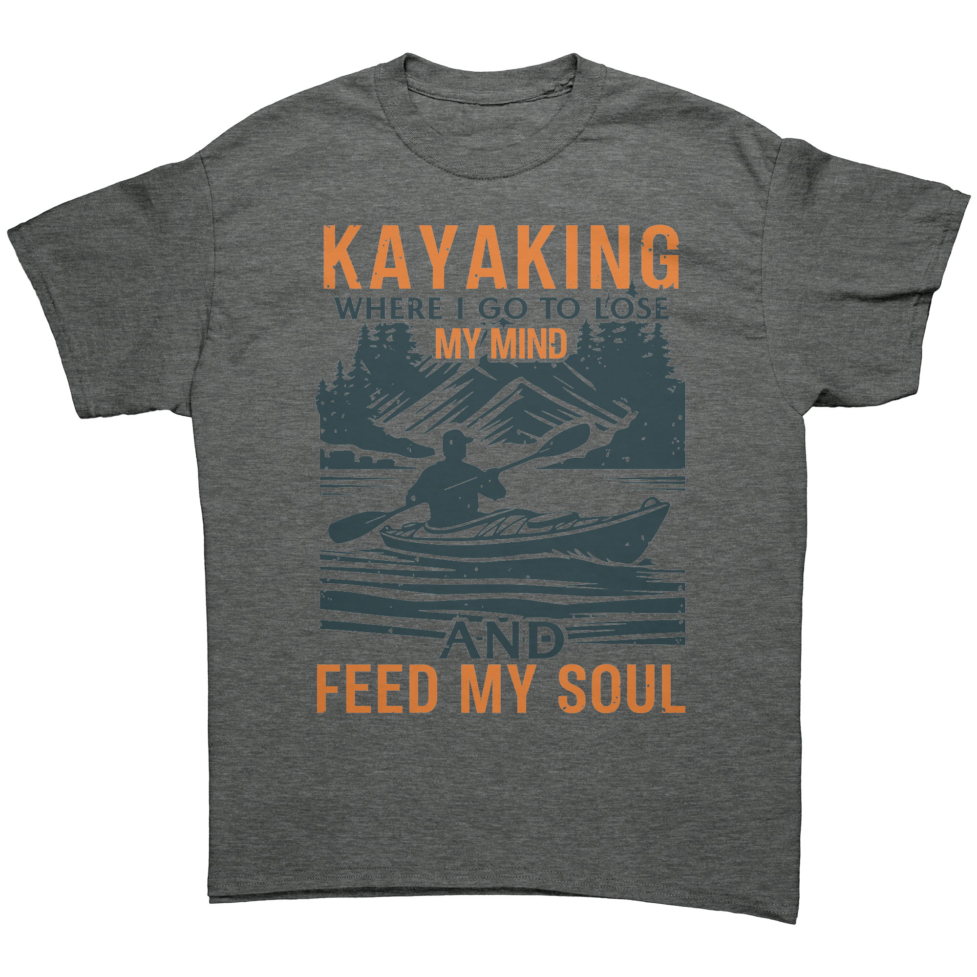 Kayaking__Where_I_Go_to_Lose_My_Mind__Graphite_Heather_Front_Mockup.png