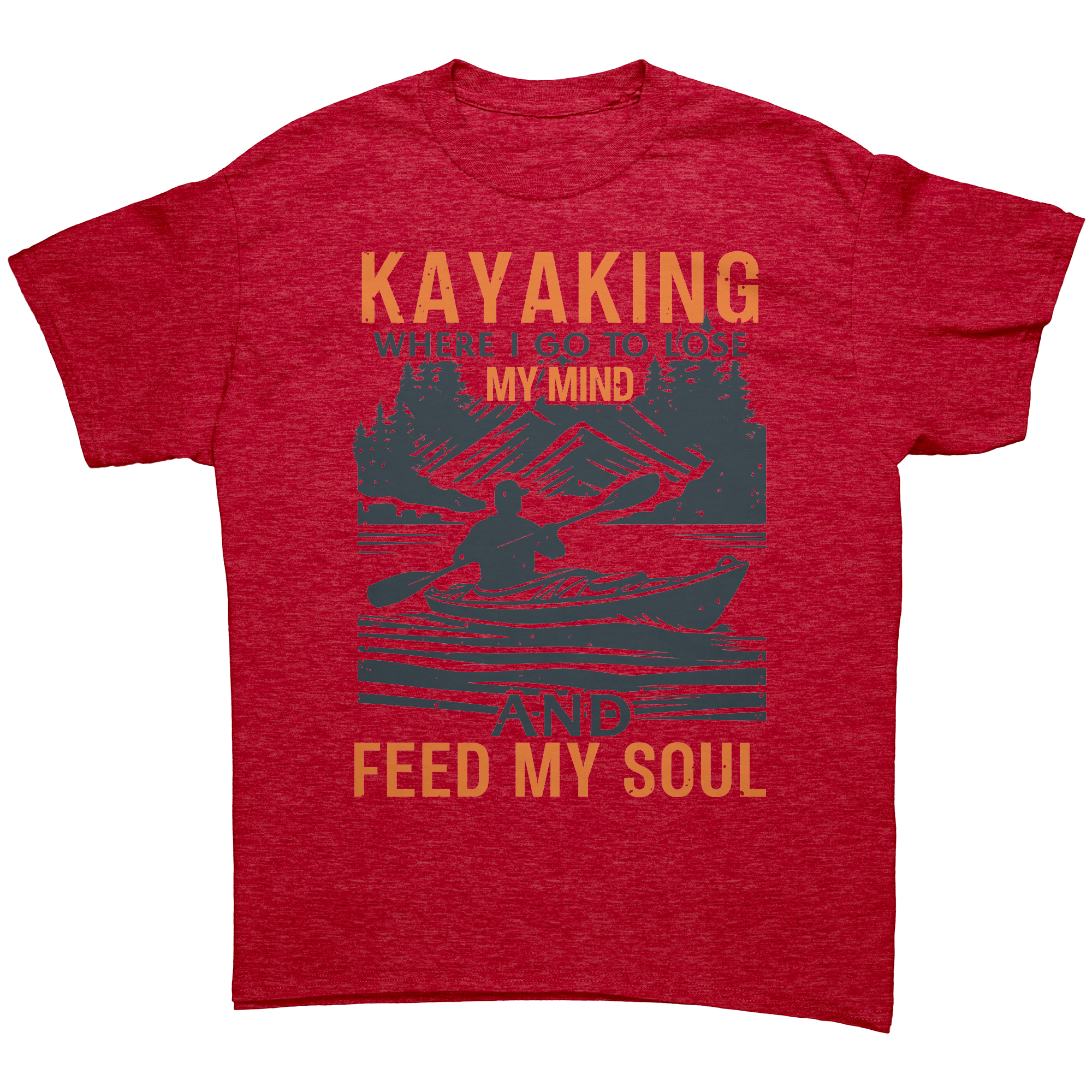 Kayaking__Where_I_Go_to_Lose_My_Mind__Heather_Red_Mockup.png