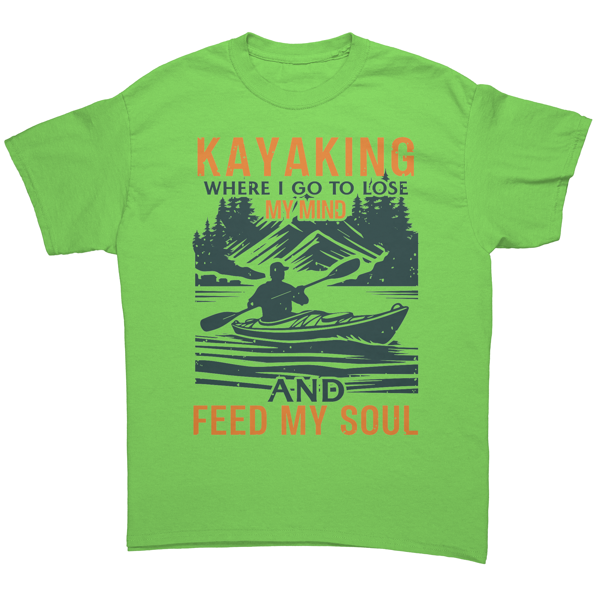 Kayaking__Where_I_Go_to_Lose_My_Mind__Lime_Front_Mockup.png