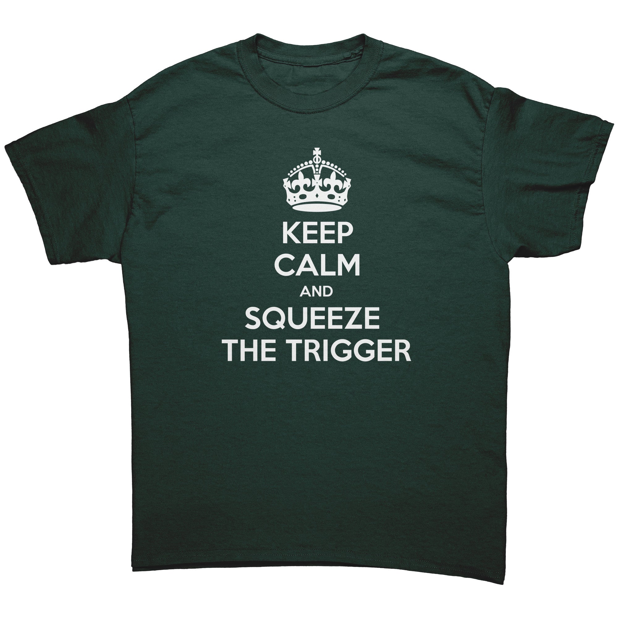 "Keep Calm and Squeeze the Trigger" T-Shirt (Adult Unisex)