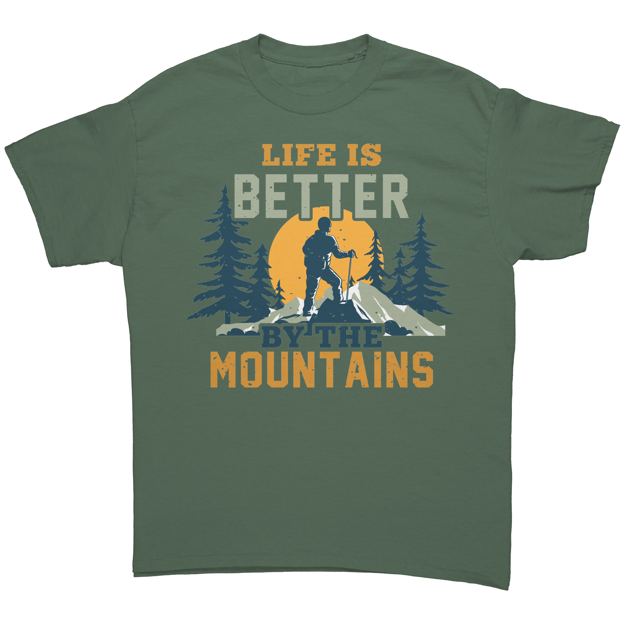 Life_Is_Better_by_the_Mountains__Excl_Military_Green_Front_Mockup.png