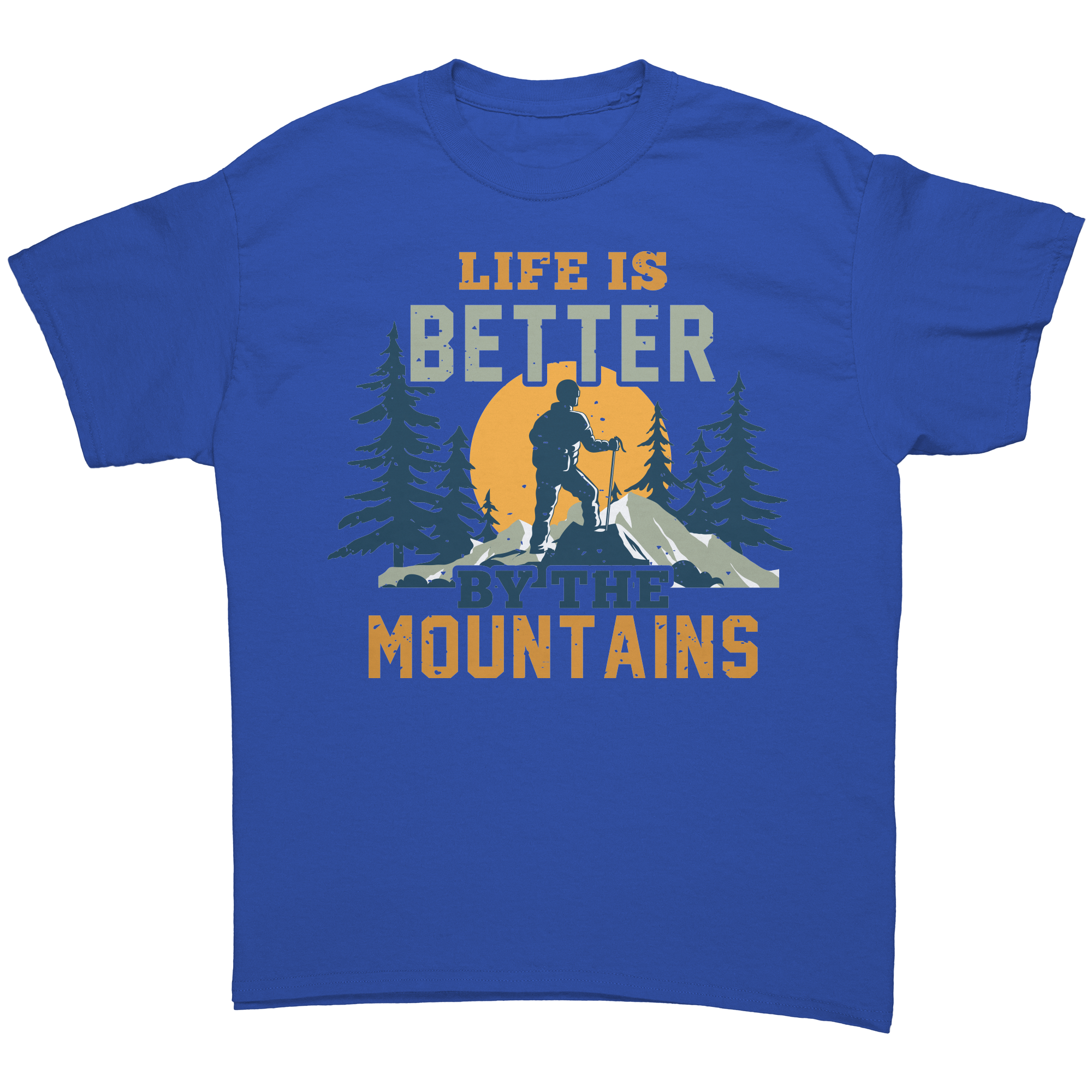 Life_Is_Better_by_the_Mountains__Excl_Royal_Front_Mockup.png